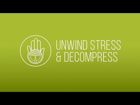 Unwind Stress &amp; Decompress - Music for Total Relaxation and Anger Management - Trailer HD