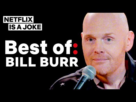 Best Of: Bill Burr | Netflix Is A Joke