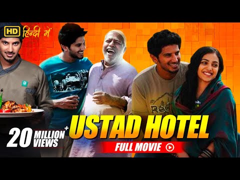 Ustad Hotel - New Hindi Dubbed Full Movie | Dulquer Salmaan, Thilakan, Nithya Menen | Full HD