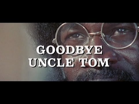 Goodbye, Uncle Tom (1971) | American Version | Inquest Into Slavery