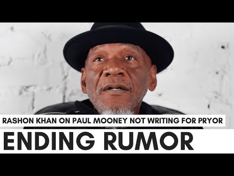 Paul Mooney Never Wrote Jokes For Richard Pryor - Rashon Khan (Pryor&#039;s Bodyguard)