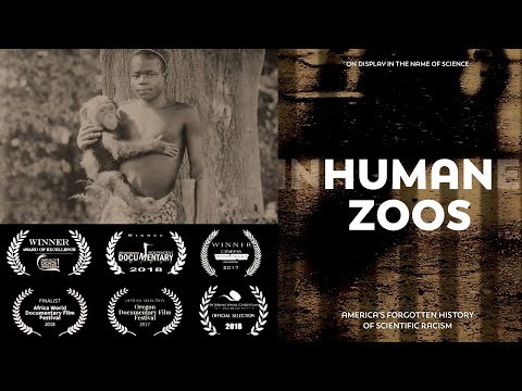 Human Zoos: America&#039;s Forgotten History of Scientific Racism