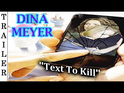 Text To Kill - Trailer 🇺🇸 - DINA MEYER.