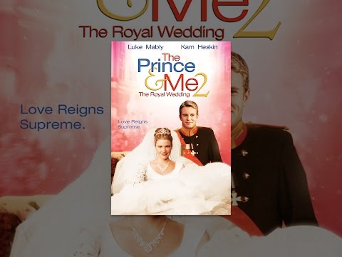 The Prince &amp; Me 2: The Royal Wedding
