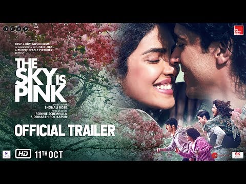 The Sky Is Pink - Official Trailer | Priyanka C J, Farhan A, Zaira W, Rohit S | Shonali B | Oct 11