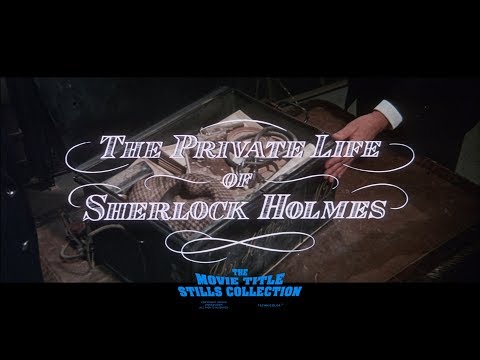 The Private Life of Sherlock Holmes (1970) title sequence