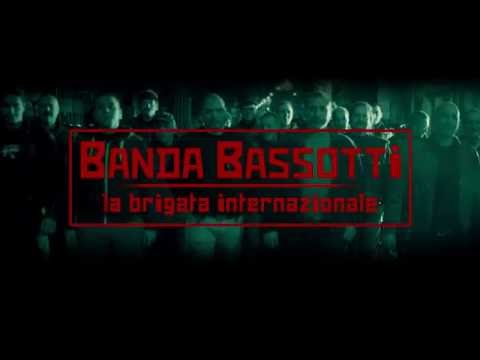 BANDA BASSOTTI - La Brigata Internazionale - Official Trailer