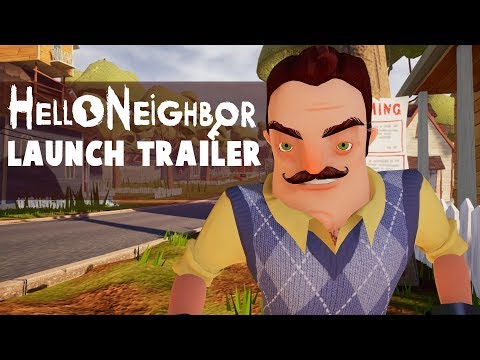 Hello Neighbor Launch Trailer