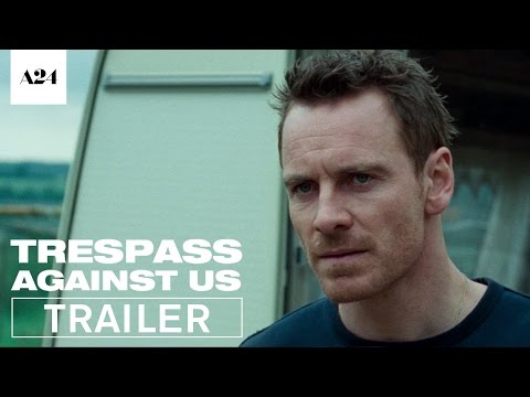 Trespass Against Us | Official Trailer HD | A24