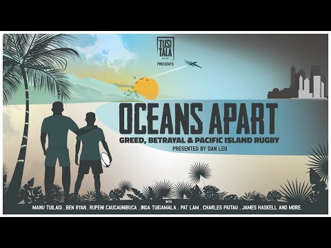 [TRAILER] Oceans Apart: Greed, Betrayal &amp; Pacific Rugby