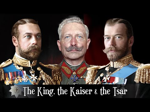 The King, the Kaiser &amp; the Tsar