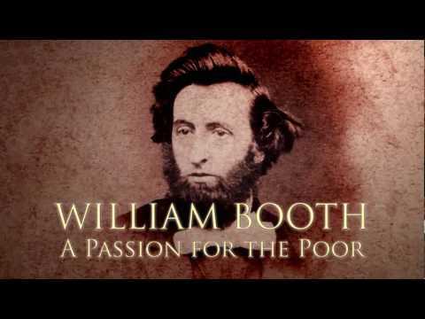 William Booth - A Passion for the Poor. A documentary about the Founder of The Salvation Army